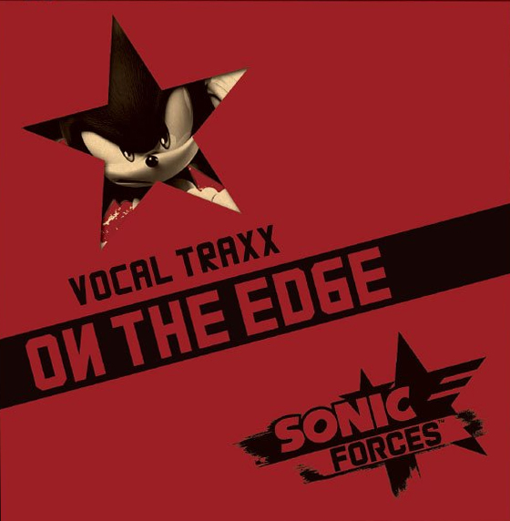 SONIC FORCES VOCAL TRAXX [ON THE EDGE]