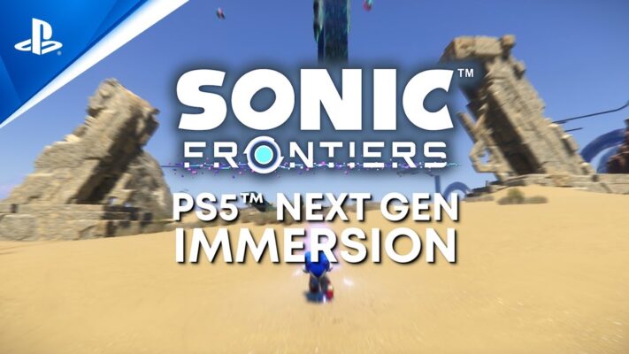 Sonic Frontiers – Next Gen Immersion Trailer, Gameplay Clips and Jukebox Info Released