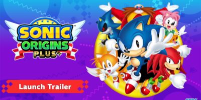Sonic Origins Plus Launch Trailer Released!