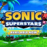 Out Now! Sonic Superstars