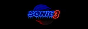 LIVE AND LEARN! Full Sonic the Hedgehog 3 Logo Revealed