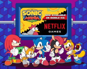 Sonic Mania Plus Now Available on Netflix Games 