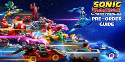 Sonic Racing: CrossWorlds Pre-Order Guide – Everything Sonic Fans Need To Know