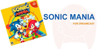 Sonic Mania Dreamcast Port Hits Major Breakthrough With 3D Special Stage Solution
